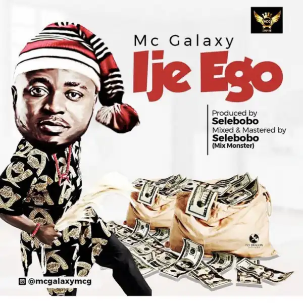 MC Galaxy - Ije Ego